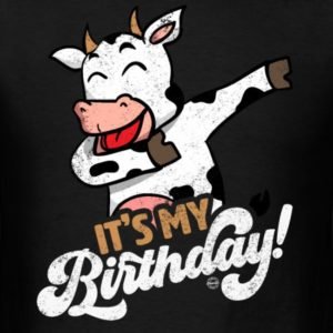 its my birthday cool dabbing cow shirts for men women and kids 1