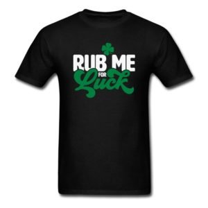 rub me for luck shamrock funny st patricks day adult humor 1