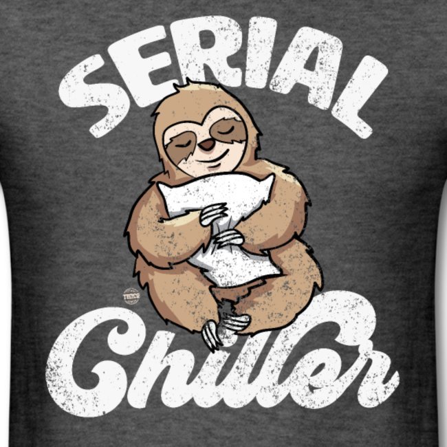 serial chiller funny sloth clothing for men women boys girls youth and kids 3