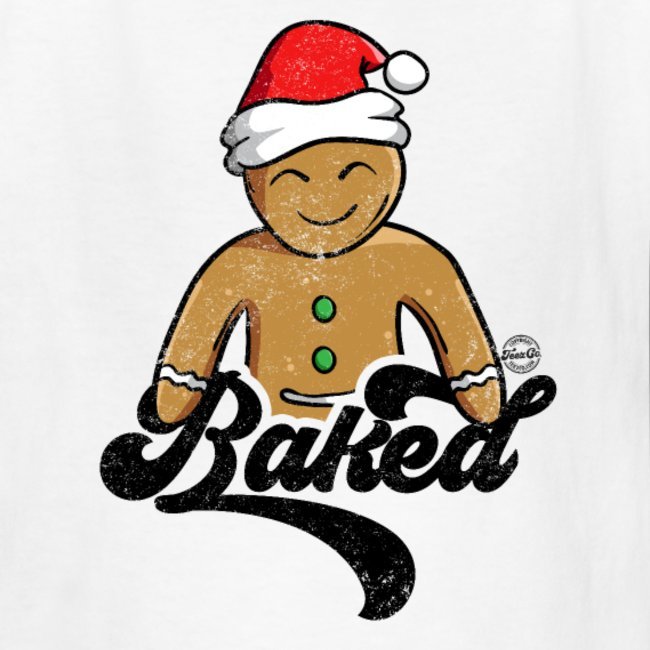 baked funny gingerbread man christmas cookie saying graphic shirts gifts