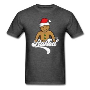 baked funny gingerbread man christmas cookie saying graphic shirts gifts
