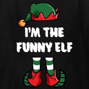 im the funny elf matching family group funny christmas shirts