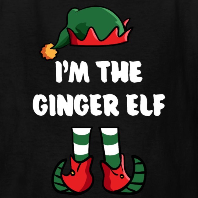 im the ginger elf matching family group funny christmas shirts