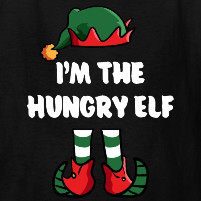 im the hungry elf matching family group funny christmas shirts
