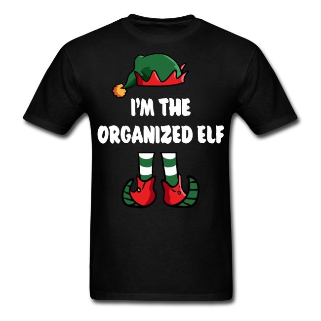 im the organized elf matching family group funny christmas shirts