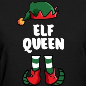 im the queen elf matching family group funny christmas shirts
