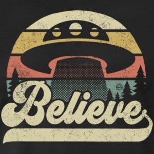 believe alien ufo hunter i want to believe retro shirts and gifts for men women youth and kids boys and girls
